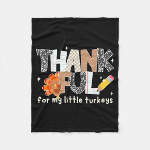 Groovy Thankful For My Little Turkeys Thanksgiving Fleece Blanket