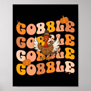 Groovy Thanksgiving Gobble Fall Graphic Tee For Wo Poster