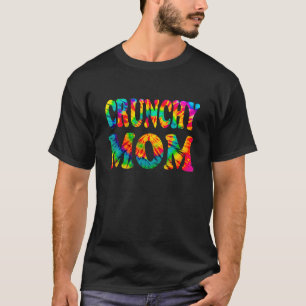 Groovy Tie Dye Crunchy Mom T-Shirt
