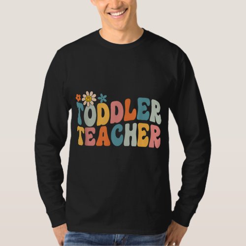 Groovy Toddler Teacher Appreciation Back To School T_Shirt