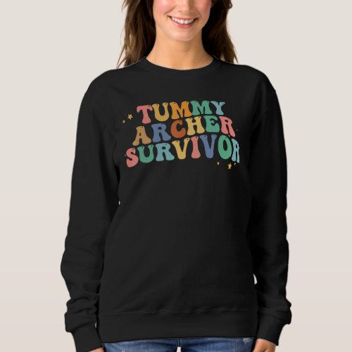 Groovy Tummy Ache Survivor Sarcastic Sweatshirt