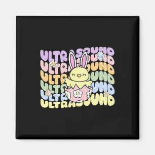 Groovy Ultrasound Tech Bunny Chick Eggs Easter Son Magnet