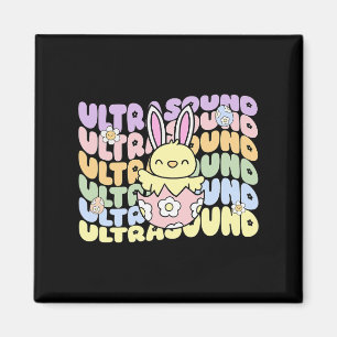 Groovy Ultrasound Tech Bunny Chick Eggs Easter Son Magnet