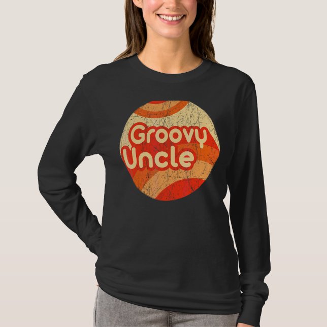 Groovy Uncle 70s Aesthetic Nostalgia 1970's Retro  T-Shirt (Front)