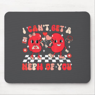 Groovy Valentine Kidney Dialysis Tech I Can't Get  Mouse Pad