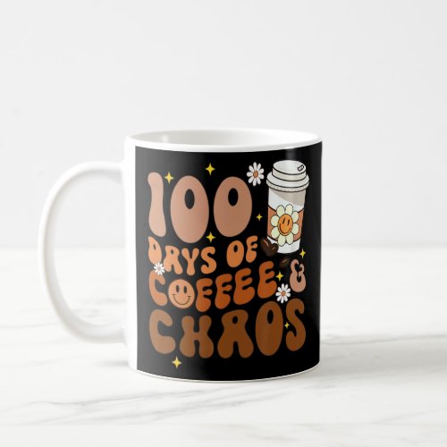 Groovy Vibes 100 Days Of Coffee And Chaos Funny Te Coffee Mug