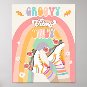 Groovy Vibes Only Roller Skate Skating Retro Poster