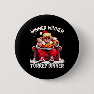 Groovy Xmas Trump Winner Winner Turkey Dinner Than Button