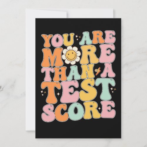 Groovy You Are More Than A Test Score Testing Day Invitation