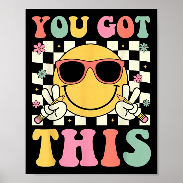 Groovy You Got This Smile Face Testing Day Teacher Poster (Front)