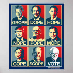 GROPE DOPE HOPE NOPE - VOTE BERNIE SANDERS POSTER