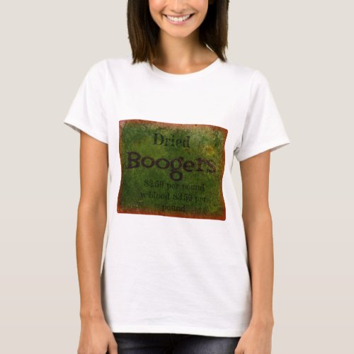 Gross Halloween dried boogers by the pound T_Shirt