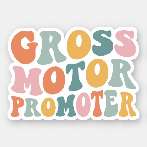 Gross Motor Promoter Pediatric Physical Therapy PT Sticker