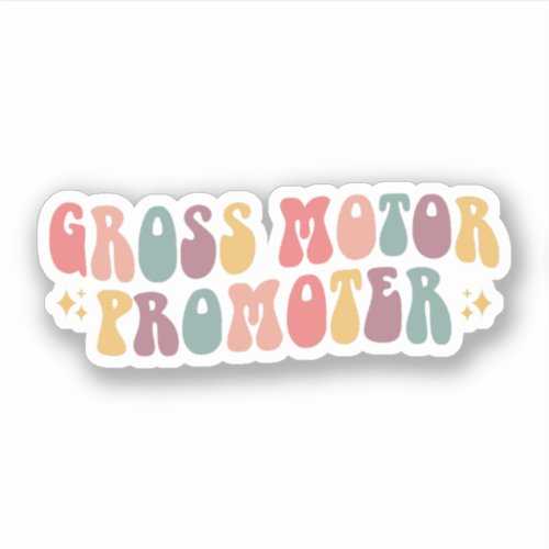 Gross Motor Promoter Pediatric Physical Therapy PT Sticker