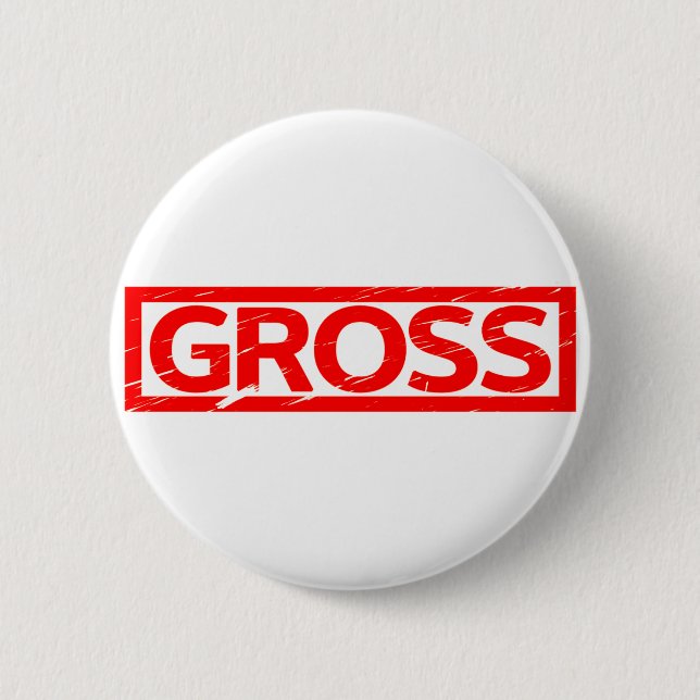 Gross Stamp Button (Front)