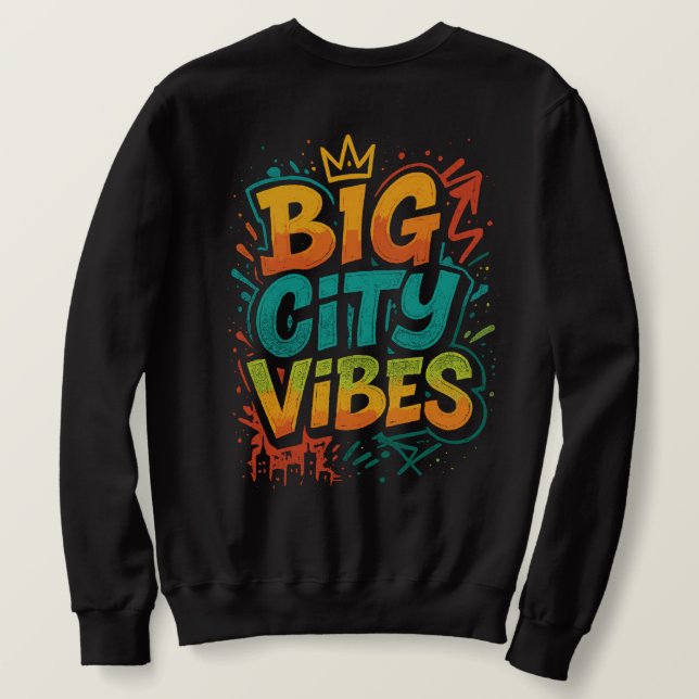 Großstadt Vibes Graffiti Neon Schrift Sweatshirt (Design Back)