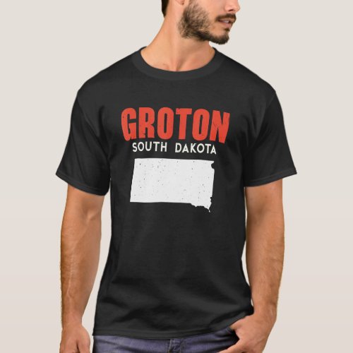 Groton South Dakota USA State America Travel South T_Shirt