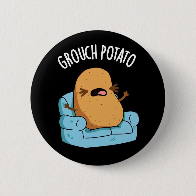 Grouch Potato Funny Veggie Puns Dark BG Button (Front)