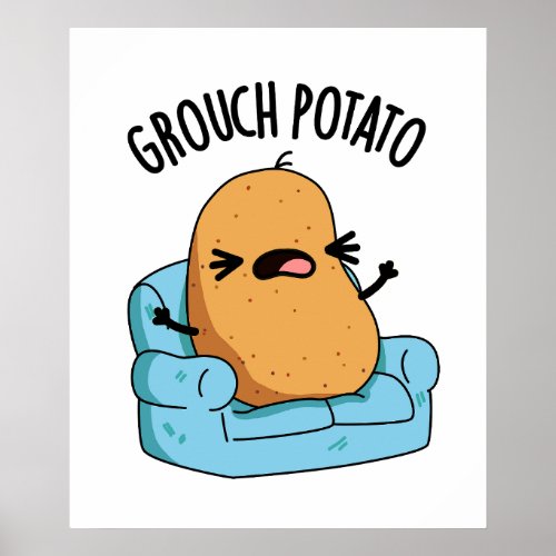 Grouch Potato Funny Veggie Puns  Poster