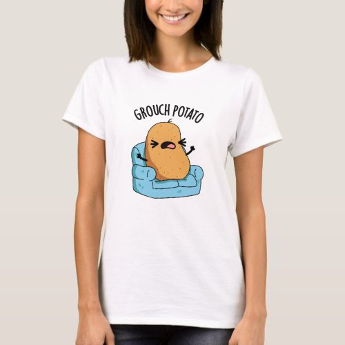 Grouch Potato Funny Veggie Puns  T_Shirt