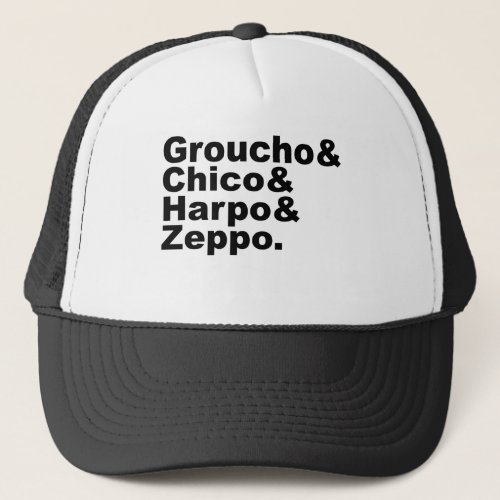 Groucho  Chico  Harpo  Zeppo Trucker Hat