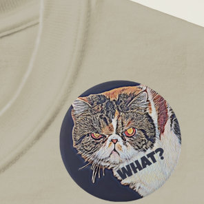 Grouchy Grumpy Cat Funny What? Button