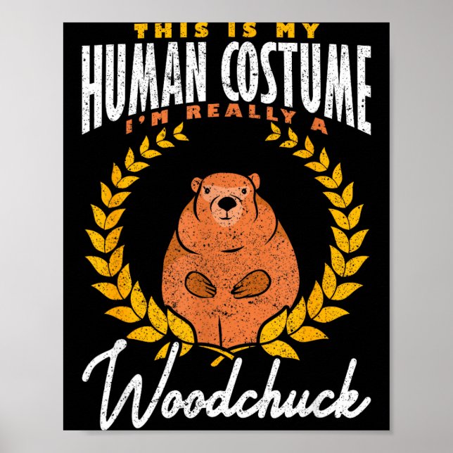 Ground Hog Im Really A Woodchuck  Poster (Front)