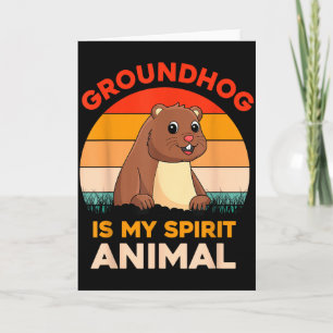 Ground Hog Is My Spirit Animal Retro Groundhog Day Card