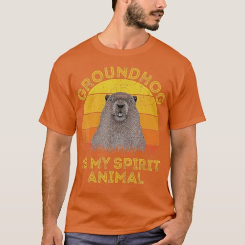 Ground Hog Is My Spirit Animal Retro Groundhog Day T_Shirt