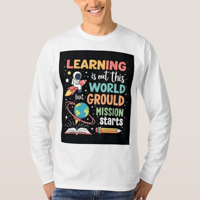 Ground Mission Learning Space Education T-Shirt  (Front)