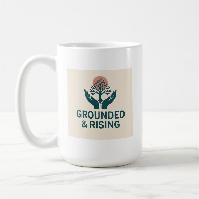 Grounded & Rising  Coffee Mug (Left)