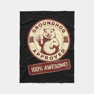 Groundhog Approved 100% Awesome Funny Vintage  Fleece Blanket