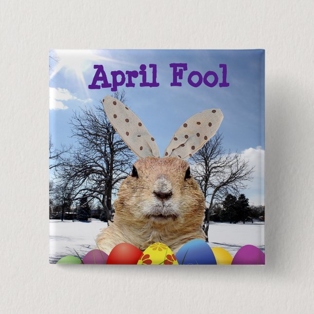 Groundhog April Fool Day Button (Front)