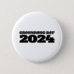 Groundhog Day 2024 Button
