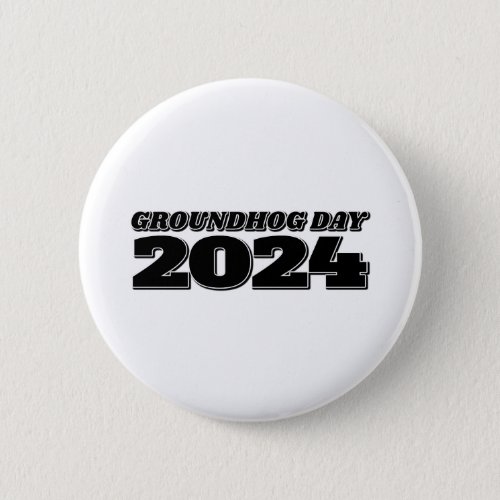 Groundhog Day 2024 Button