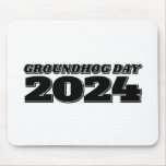 Groundhog Day 2024 Mouse Pad