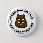 Groundhog Day 2024 with Groundhog face Button