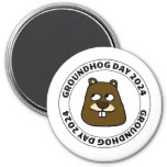 Groundhog Day 2024 with Groundhog face Magnet