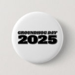 Groundhog Day 2025 Button