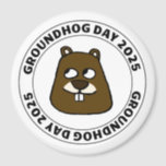 Groundhog Day 2025 with Groundhog face Magnet