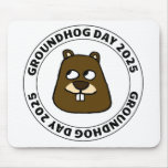 Groundhog Day 2025 with Groundhog face Mouse Pad