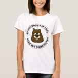 Groundhog Day 2025 with Groundhog face T-Shirt