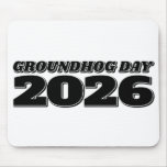 Groundhog Day 2026 Mouse Pad