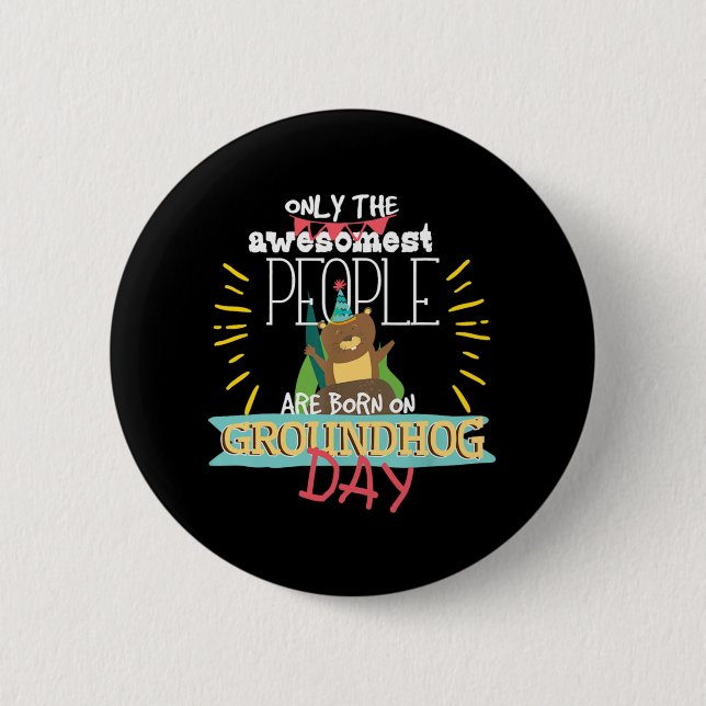 Groundhog Day Birthday 2020 Groundhog Lovers Gift  Button (Front)