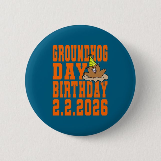 Groundhog Day Birthday February 2nd 2026 Party Ora Button (Front)