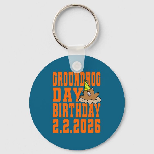 Groundhog Day Birthday February 2nd 2026 Party Ora Keychain (Front)