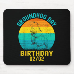 Groundhog Day Birthday February 2nd Funny Birthday Mouse Pad