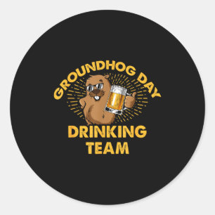 Groundhog Day Drinking Team Groundhog Day Beer Lov Classic Round Sticker