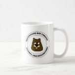 Groundhog Day Fanatic Coffee Mug