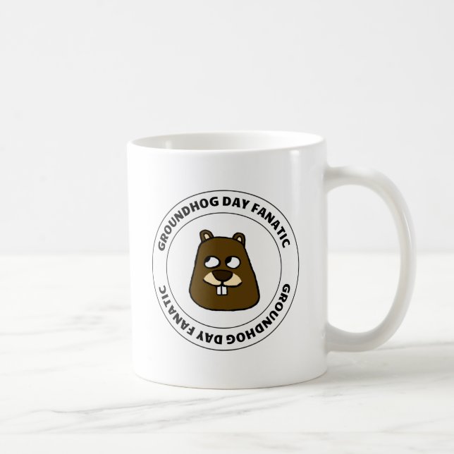 Groundhog Day Fanatic Coffee Mug (Right)